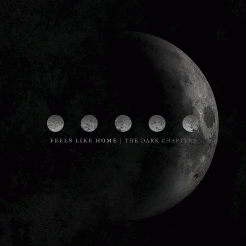 Feels Like Home : The Dark Chapters